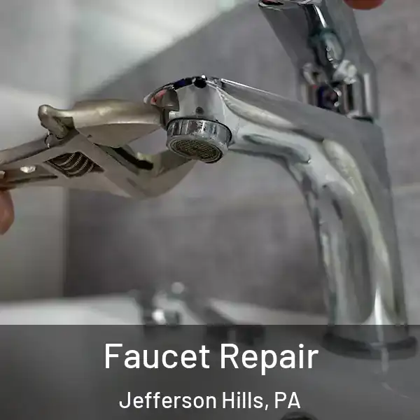  Faucet Repair Jefferson Hills, PA