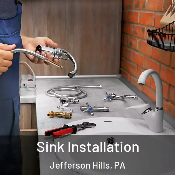  Sink Installation Jefferson Hills, PA